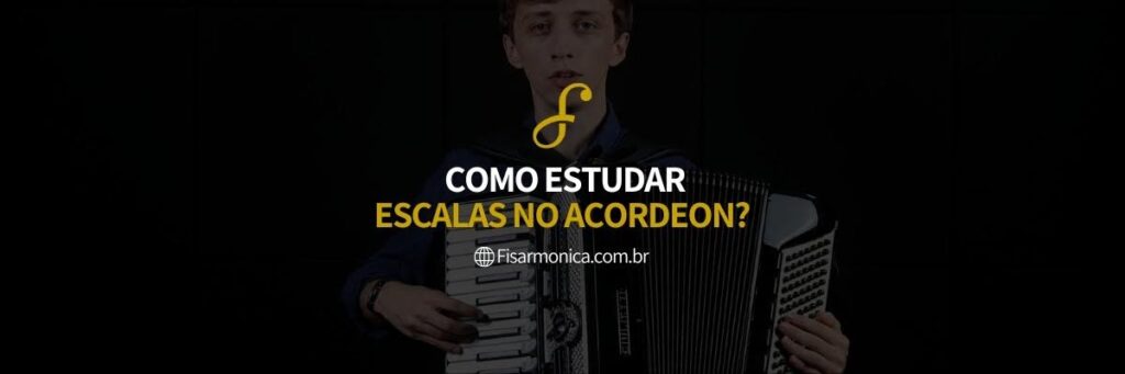 Como Estudar Escalas no Acordeon?